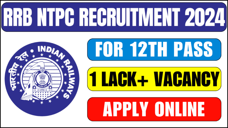 RRB NTPC Recruitment 2024, [1 lacks+ posts] Check Eligibility Criteria and Apply Online @indianrailways.gov.in